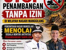 Pemerintahan Nagari Manggilang Bersama Ninik Mamak Tolak Tegas Penambangan Tanpa Izin