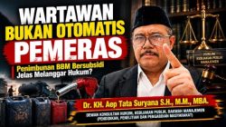 Benarkah Versi KDM VS Pers ? Analisis Hukum dan Manajemen : Wartawan tidak Identik Pemeras, Penimbunan BBM Jelas Melanggar Hukum